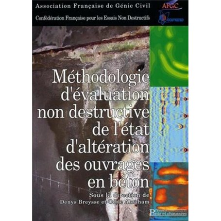 Méthodologie d'évaluation non destructive de l'état d'altération des ouvrages en béton