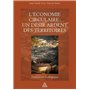 L'économie circulaire : un désir ardent des territoires