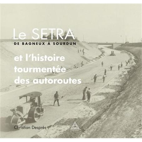 Le SETRA de Bagneux à Sourdun