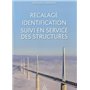 Recalage, identification, suivi en service des structures