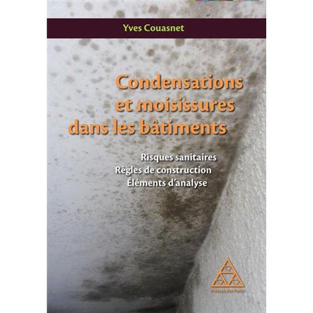 Condensations et moisissures dans les bâtiments