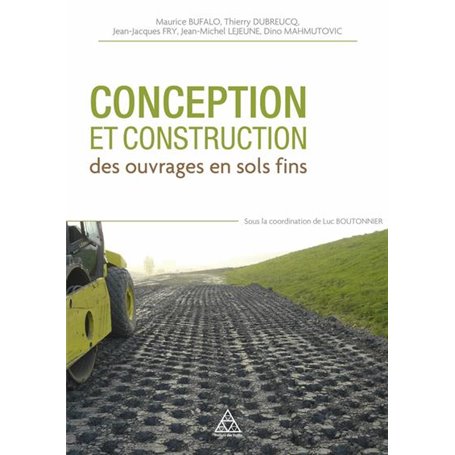 Conception et construction des ouvrages en sols fins