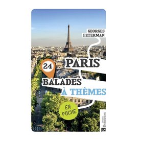 Paris. 24 balades à thèmes (Poche)