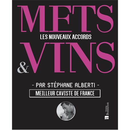 Mets & vins. Les nouveaux accords