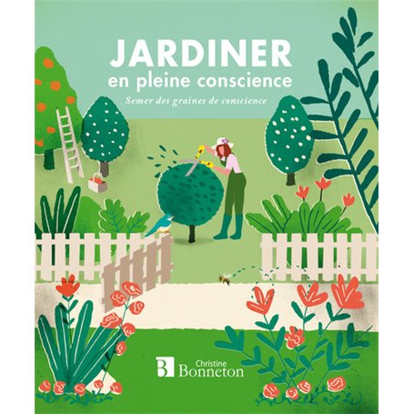 Jardiner en pleine conscience