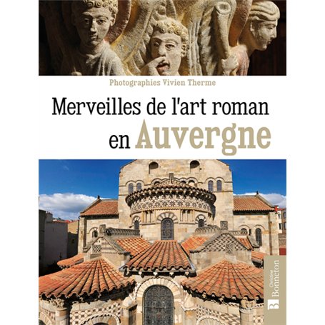 Merveilles de l'art roman en Auvergne