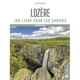 Lozère. 100 lieux pour les curieux