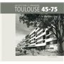 Toulouse 45-75 - Architecture et urbanisme