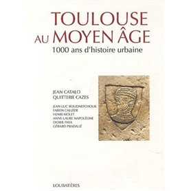 Toulouse au Moyen Age