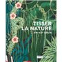 Tisser la nature