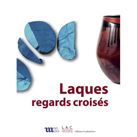 Laques, regards croisés