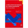 La régulation des banques de l'Union européenne face à la crise.