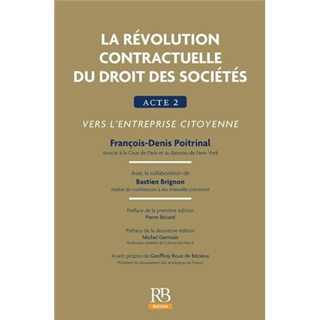 La révolution contractuelle du droit des sociétés