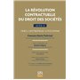 La révolution contractuelle du droit des sociétés