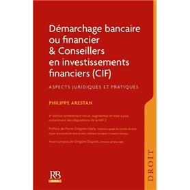 Démarchage bancaire ou financier et Conseillers en investissements financiers (CIF)