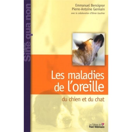 LES MALADIES DE  OREILLE DU CHIEN ET DU CHAT