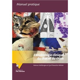 Cancérologie clinique du chat et du chien