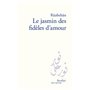 Le jasmin des fidèles d'amour