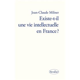 Existe-t-il une vie intellectuelle en France ?