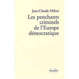 Les penchants criminels de l'Europe démocratique