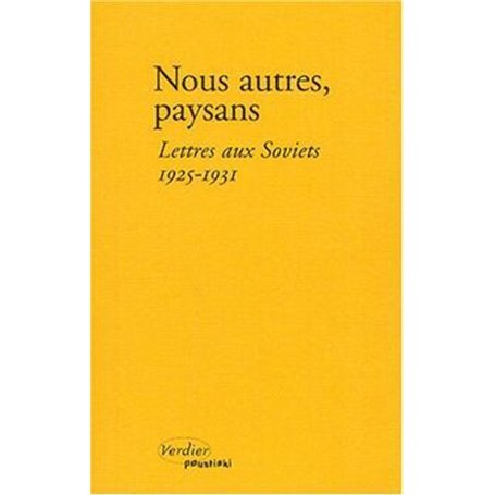 Nous autres, paysans lettres aux soviets, 1925-1931