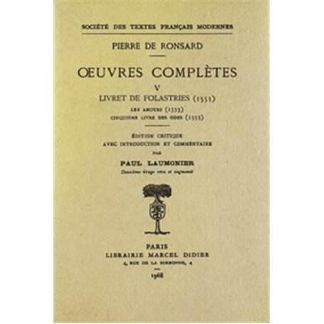 Tome V - Livret de Folastries: Les Amours, Cinquième livre des Odes (1553)