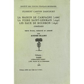 Comédies - Tome I: La Maison de Campagne (1688), La Foire Saint-Germain (1696), Les Eaux de Bourbon (1696)