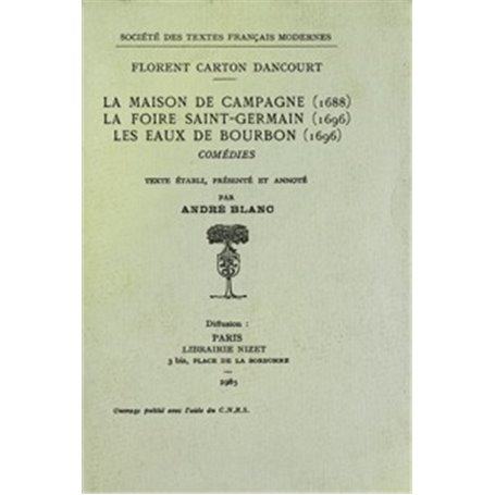 Comédies - Tome I: La Maison de Campagne (1688), La Foire Saint-Germain (1696), Les Eaux de Bourbon (1696)