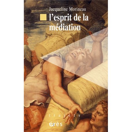 L'esprit de la médiation