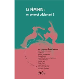 Le féminin un concept adolescent ?