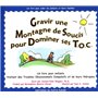 Gravir une montagne de soucis pour dominer ses T.O.C.