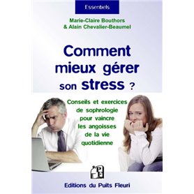 Comment mieux gérer son stress ?