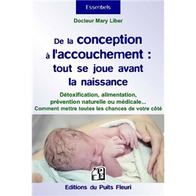 De la conception à l'accouchement : tout se joue avant la naissance