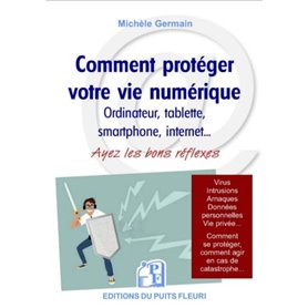 Comment protéger votre vie numérique