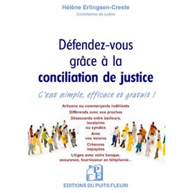 Défendez-vous grâce à la conciliation de justice