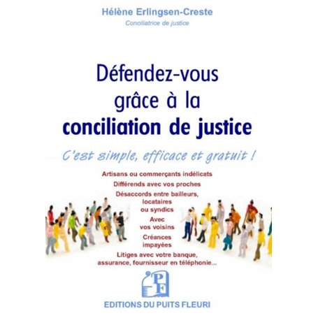 Défendez-vous grâce à la conciliation de justice