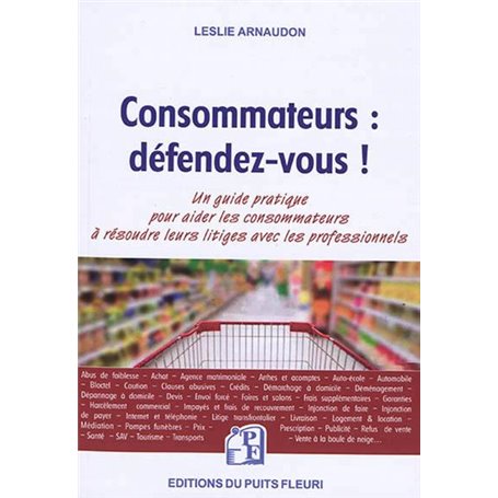 Consommateurs : défendez-vous !