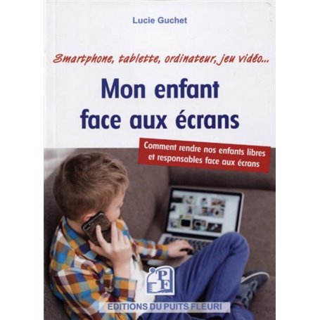 Mon enfant face aux écrans