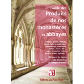 Guide des produits de nos monastères et abbayes