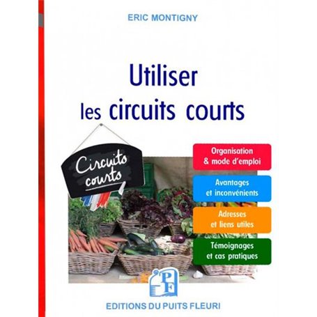 Utiliser les circuits courts