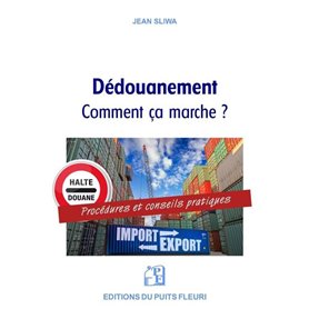 Le dédouanement : comment ça marche ?