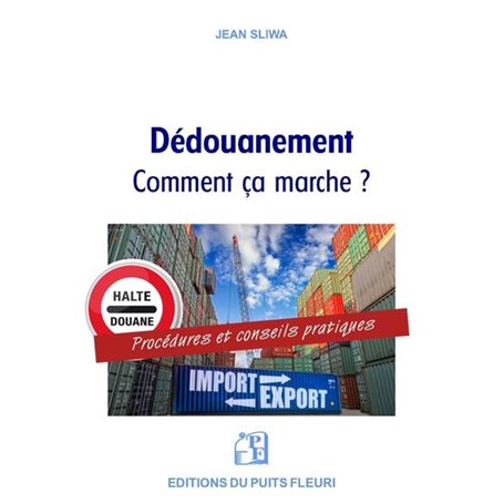 Le dédouanement : comment ça marche ?