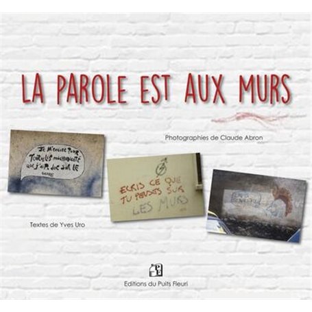 La parole est aux murs