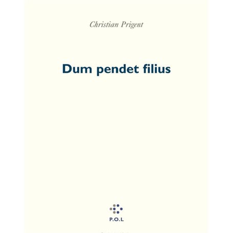 Dum pendet filius