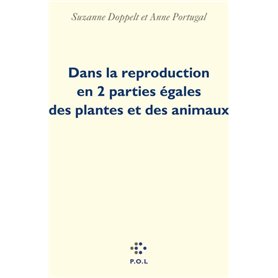 Dans la reproduction en 2 parties égales des plantes et des animaux