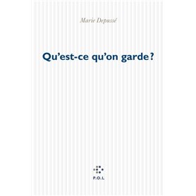 Qu'est-ce qu'on garde ?