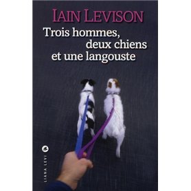 Trois hommes, deux chiens et une langouste