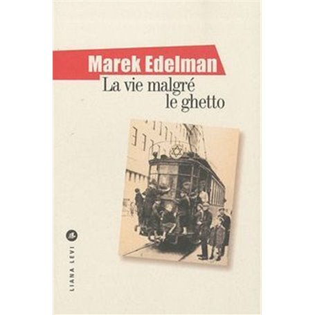 La vie malgré le ghetto