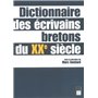 DICTIONNAIRE DES ECRIVAINS BRETONS DU XX EME SIECLE