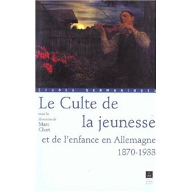 CULTE DE LA JEUNESSE EN ALLEMAGNE 1870-1933